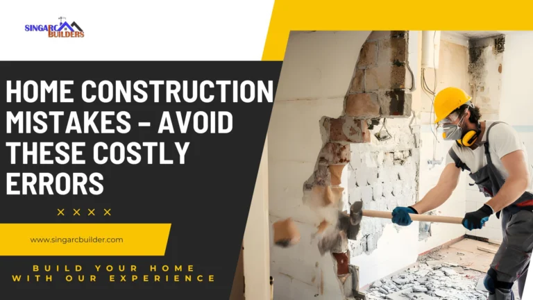 Home Construction Nagercoil mistakes to avoid for safe and quality home building